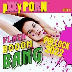pXXy PORN – FLASH BOOOM BANG